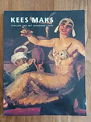 Kees Maks - Schilder van het mondaine leven verkauft für € 20!