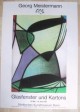 Georg Meistermann - Georg Meistermann - original signiertes Ausstellungsplakat -Glasfenster und Kartons- verkocht voor € 39!