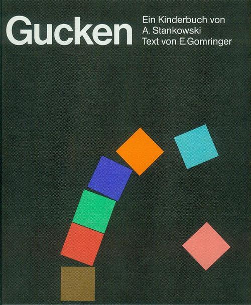 Anton Stankowski - Gucken Ein Kinderbuch, signiert von Anton Stankowski und Eugen Gomringer, 22,5x26cm, 78 Seiten verkocht voor € 120!