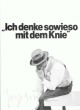 Joseph Beuys - Ich denke sowieso nur mit dem Knie signiert verkocht voor € 79!