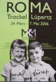 Rosemarie Trockel - Plakat Rosemarie Trockel u Markus Lüpertz, beide handsigniert verkocht voor € 50!