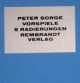 Peter Sorge - VORSPIELE. 5 Radierungen, 1972 verkocht voor € 300!