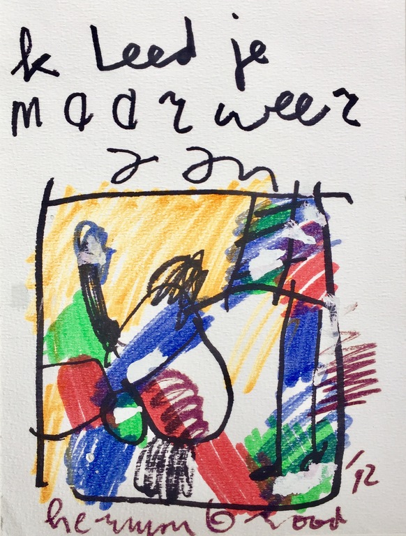 Herman Brood Herman Brood Originele tekening Kleed je maar weer aan verkauft! Den Herman Brood Herman Brood Originele tekening Kleed je maar weer aan verkauft! Den