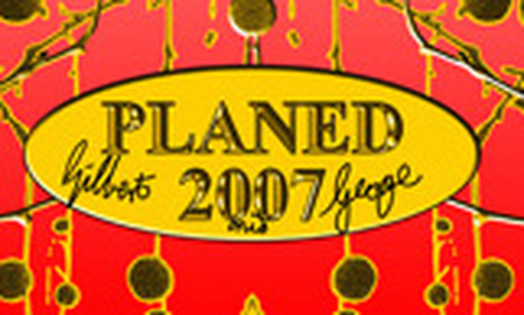 Gilbert & George: fotoprint, Planed 2007 kopen? Bied vanaf 250!