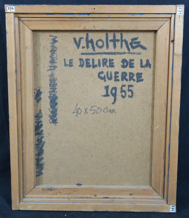 Jan van Holthe: Olieverf op paneel, Le Delire de la Guerre - Ingelijst kopen? Bied vanaf 100!