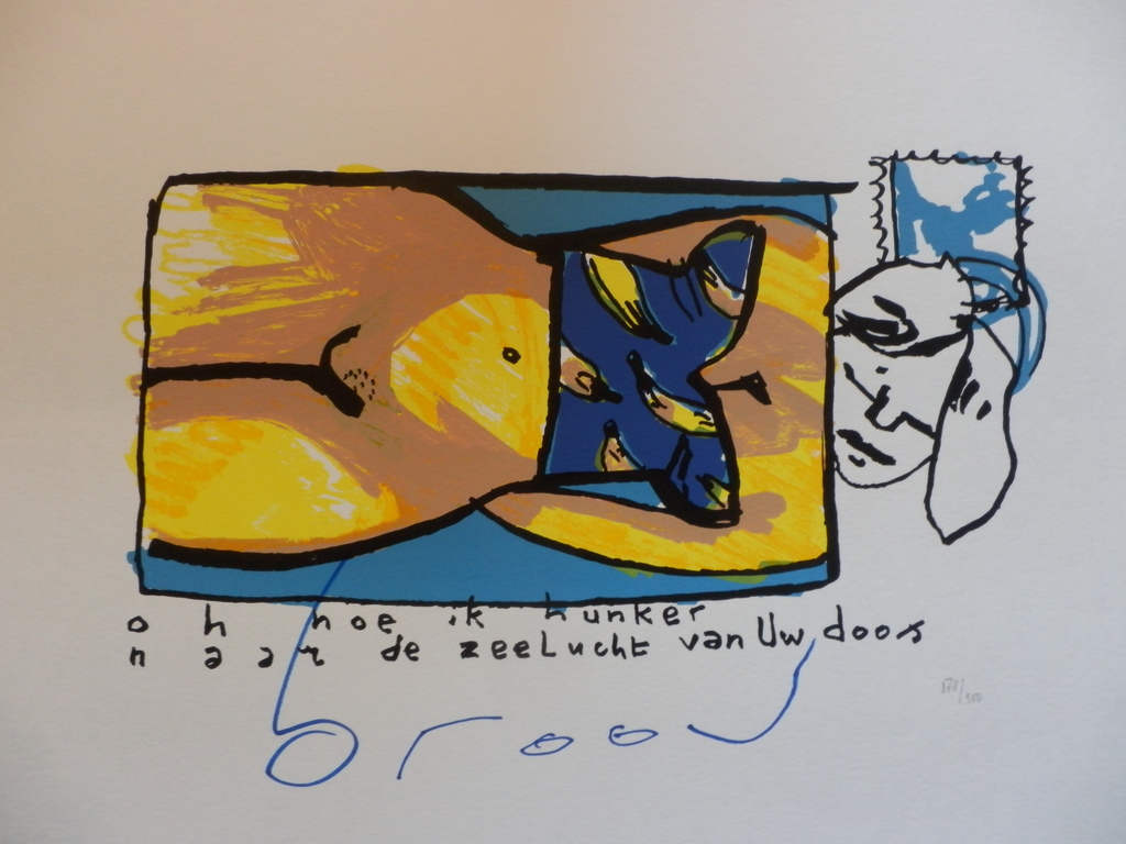 HERMAN BROOD Zeefdruk OH HOE IK HUNKER NAAR DE ZEELUCHT VAN UW DOOS HANDGESIGN   verkocht voor € 250!