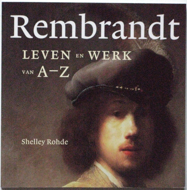 REMBRANDT van RIJN | leven en werk A-Z - FINALE veiling - BIEDT NU !! kopen? Bied vanaf 1!