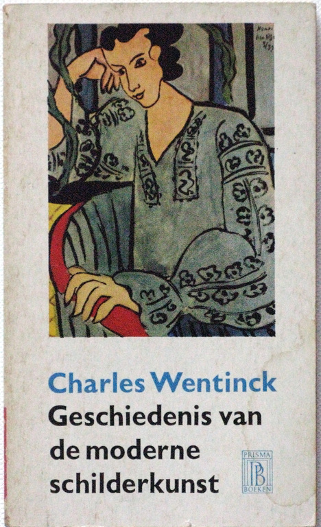 Charles Wentinck - Geschiedenis van de moderne Schilderkunst - BIEDT juist nu!! kopen? Bied vanaf 1!