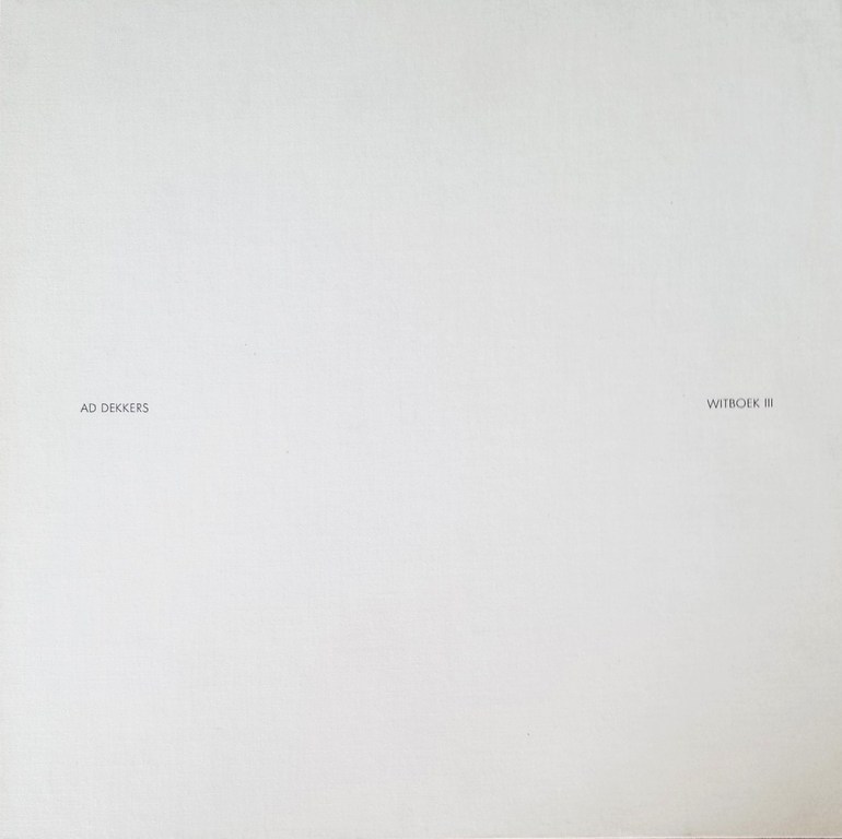 Ad Dekkers: Minimal Art, cuts in paper. Witboek III. verkocht voor € 775!