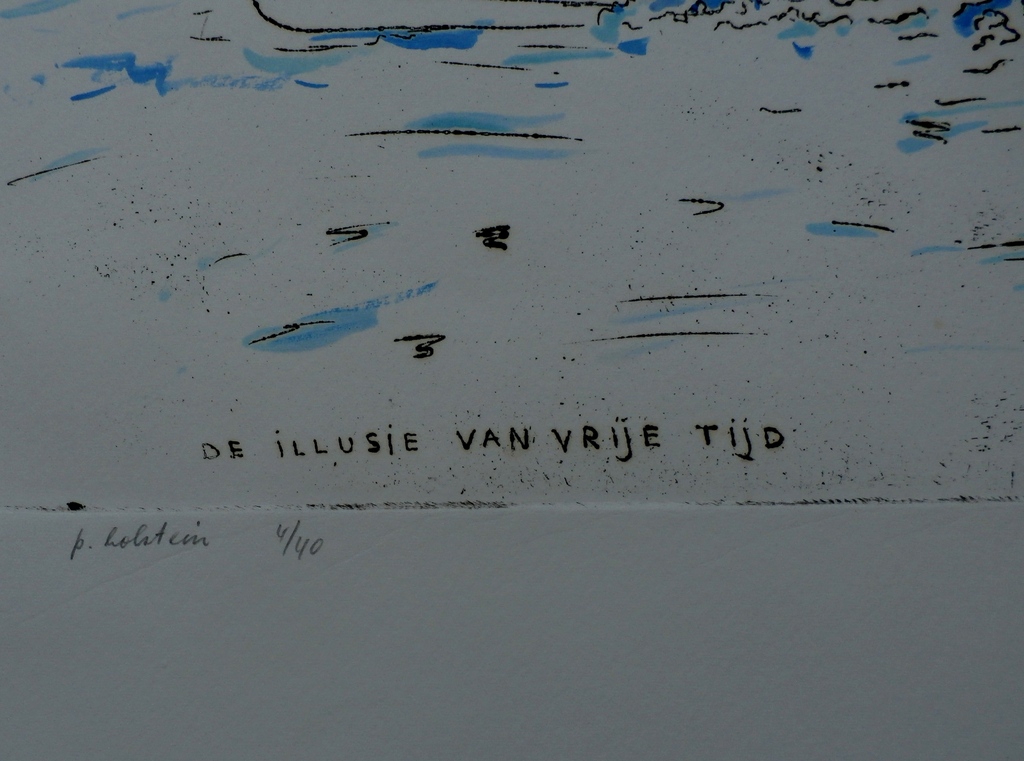 Pieter Holstein - kleurenets: De illusie van vrije tijd - gesigneerd kopen? Bied vanaf 75!