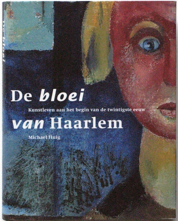 HAARLEM | de bloei van de kunst vd 20ste Eeuw - FINALE veiling - BIEDT NU !! kopen? Bied vanaf 1!
