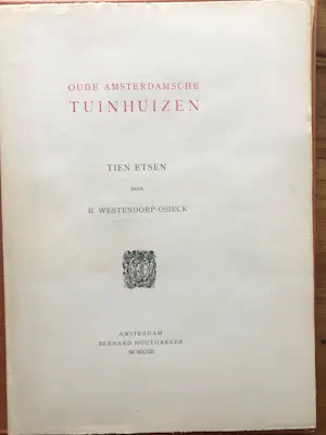 Betsy Westendorp-Osieck - Oude Amsterdamsche tuinhuizen, tien etsen door Betsy Westendorp-Osiek. kopen? Bied vanaf 690!