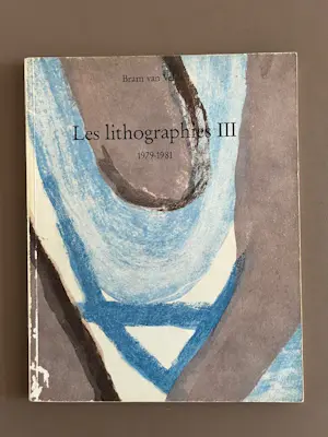 Bram van Velde - Les Lithographies I (1923-1973), II (1974-1978), III (1979-1981). complete set. kopen? Bied vanaf 100!