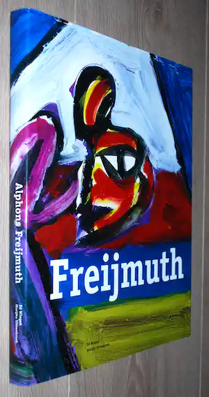 Alphons Freijmuth - hardcover met omslag - gesigneerd, 1998 - vendu pour 45€ !