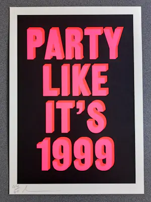 Buy Dave Buonaguidi - Party like it's 1999 - Siebdruck 2021 handsigniert und nummeriert? Bid from 220!