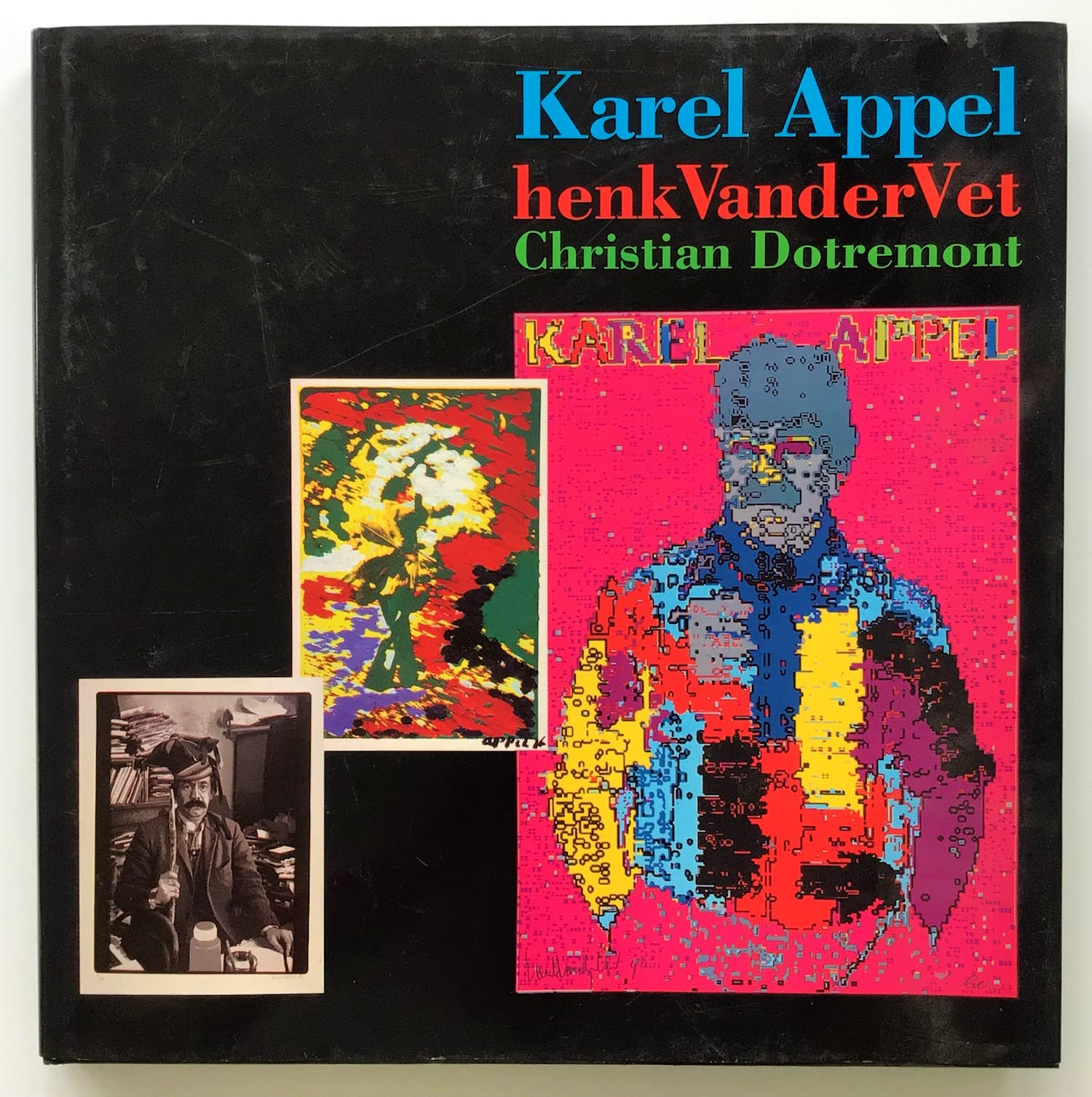 Karel Appel - Van der Vet - Dotremont - 1991 - Hard cover / Plus: Mogens Balle - Zeer goed verkocht voor € 70!