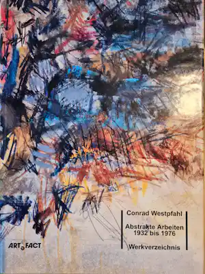 Conrad Westpfahl - Werksverzeichnis Conrad Westpfahl - Abstrakte Arbeiten 1932-1976, Seiten 428 kaufen? Bieten Sie von 50!