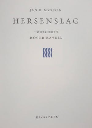 Roger Raveel - Hersenslag, complete uitgave met 4 houtsneden kopen? Bied vanaf 1295!