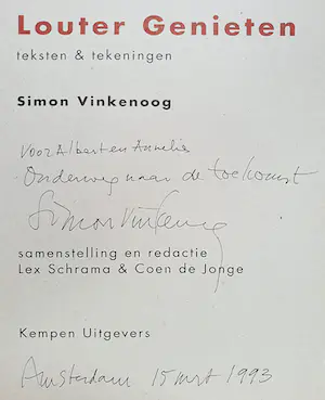 Simon Vinkenoog - Louter genieten, gesigneerde uitgave met teksten en reproducties kaufen? Bieten Sie von 75!