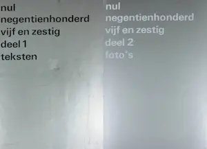 AcheterJan Schoonhoven - en anderen - Tentoonstellingscatalogi 'nul negentienhonderd vijf en zestig'? Enchérissez de 1!
