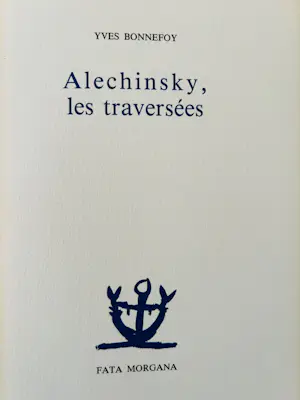 Pierre Alechinsky - Alechinsky, les traversées ( inclusief boek van Yves Bonnefoy in cassette. kopen? Bied vanaf 445!