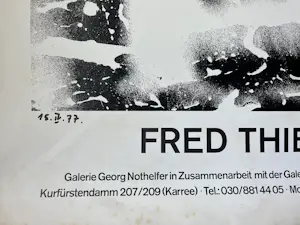 Buy Fred Thieler - Signiertes und datiertes Original Ausstellungsplakat von 1977 mit Farblitho? Bid from 190!