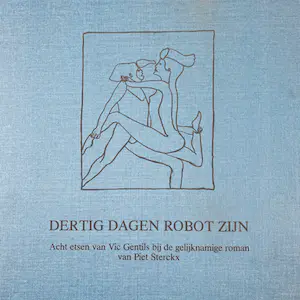 Vic Gentils - Dertig dagen robot zijn kopen? Bied vanaf 80!
