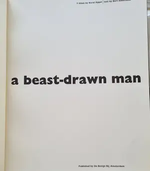 Karel Appel - a beast-drawn man (text Bert Schierbeek) kopen? Bied vanaf 100!