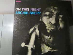 Archie Shepp - On this night verkocht voor € 20!