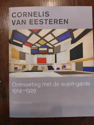 Cornelis van Eesteren - Ontmoeting met de avant-garde 1914-1929 verkauft für € 13!