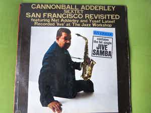 Cannonball Adderley - San Francisco Revisited verkocht voor € 10!