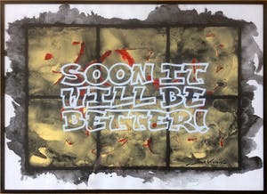 Jack Vissers - SOON IT WILL BE BETTER! - acryl op papier, ingelijst! kopen? Bied vanaf 79!