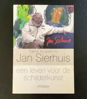 Jan Sierhuis - Jan Sierhuis een leven voor de schilderkunst verkauft für € 25!