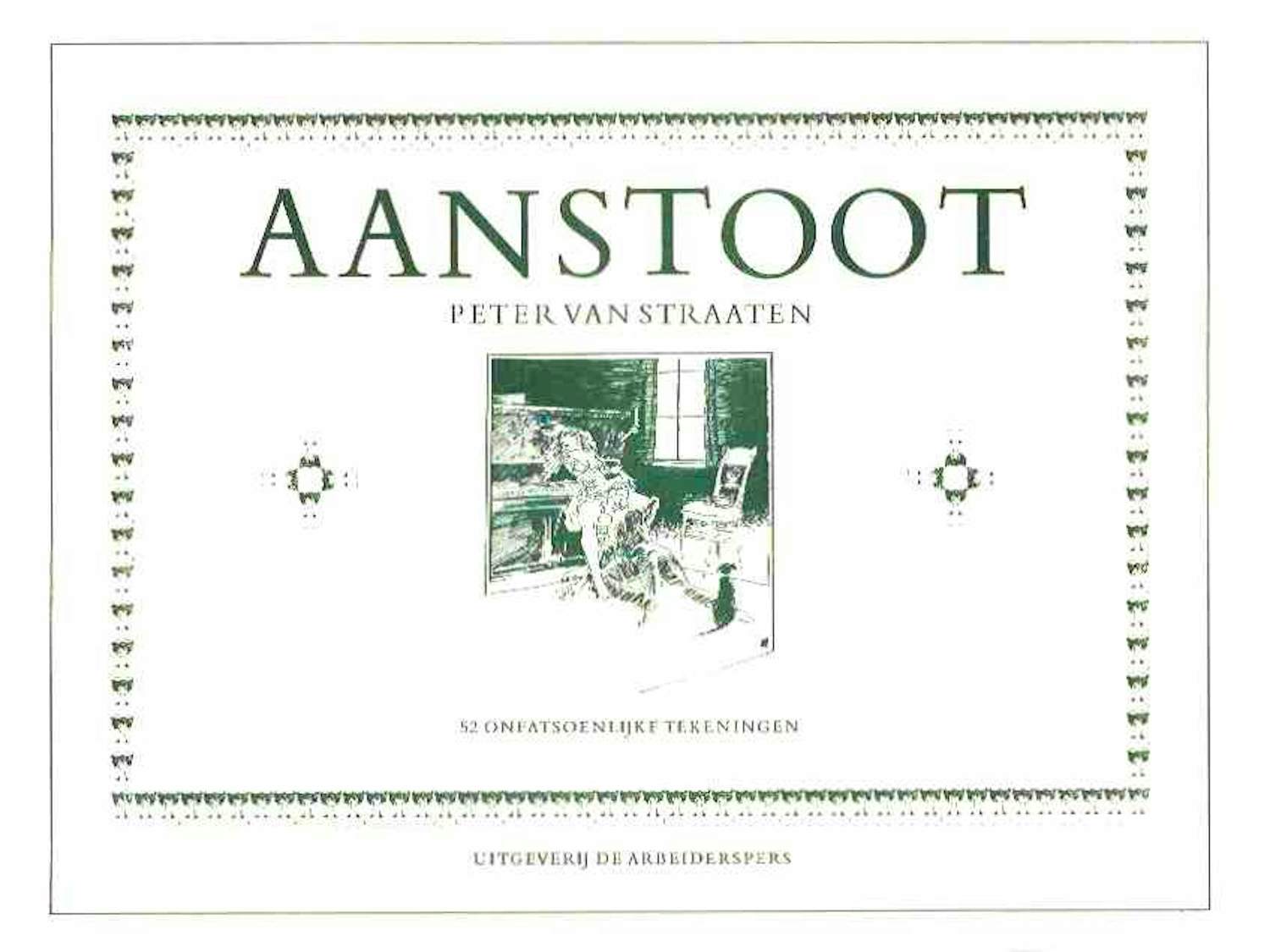 Peter van Straaten - Twee boeken: Aanstoot en Nastoot verkocht voor € 75!