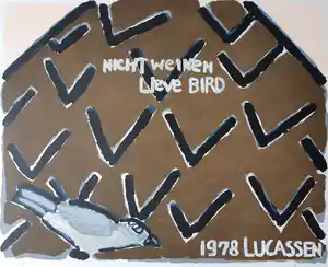 Reinier Lucassen - Nicht weinen lieve bird verkocht voor € 50!