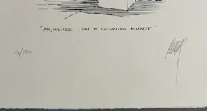 Peter van Straaten - "Ah, welnee... dat is gewoon kunst". – gesigneerde zeefdruk kopen? Bied vanaf 120!