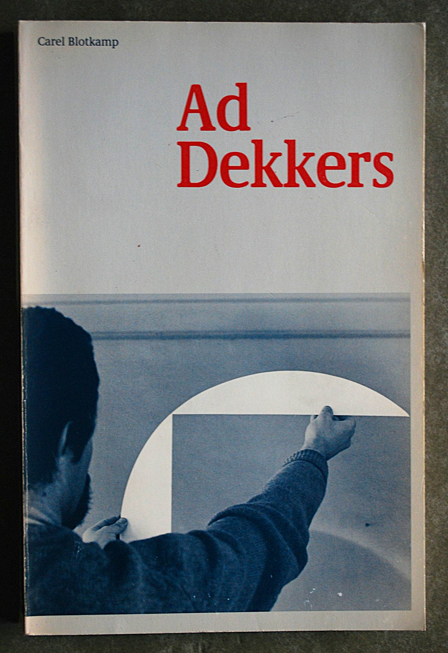 Ad Dekkers - door Carel Blotkamp kopen? Bied vanaf 65!