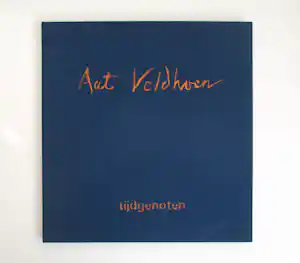 Aat Veldhoen - Tijdgenoten verkauft für € 30!