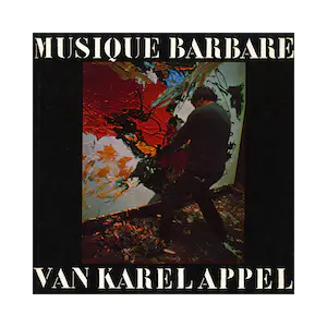 Karel Appel - Musique barbare: Litho (ingelijst)-boek-lp kopen? Bied vanaf 500!