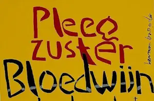 AcheterHerman Brood - zeefdruk: Pleegzuster Bloedwijn? Enchérissez de 199!