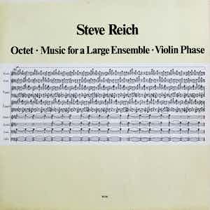 Steve Reich - Octet/Music for a Large Ensemble/Violin Phase verkocht voor € 25!