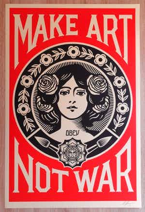 Shepard Fairey - Make art not War verkocht voor € 95!