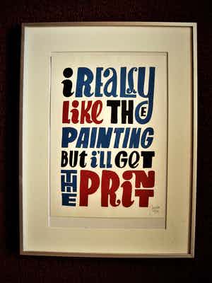 Niet of onleesbaar gesigneerd - gesigneerde PoP Art Litho "I really like the painting but ..." kleine oplage verkocht voor € 1!