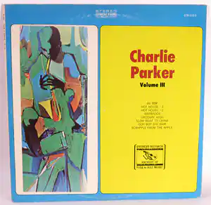 Charlie Parker - Charlie Parker Volume III verkocht voor € 4!