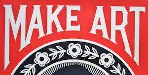 AcheterShepard Fairey - MAKE ART NOT WAR SIGNED OFFSET LITHOGRAPH? Enchérissez de 1!