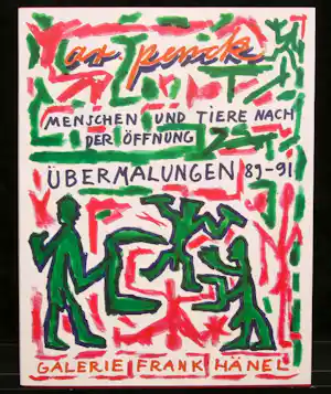 A.R. Penck - "Mensen en dieren na de opening - overschilderingen 1989-1991”. verkauft für € 35!