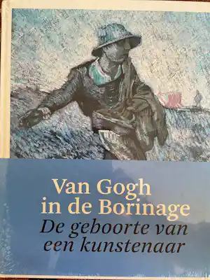 Vincent van Gogh - Van Gogh in de Borinage, De geboorte van een kunstenaar vendu pour 20€ !