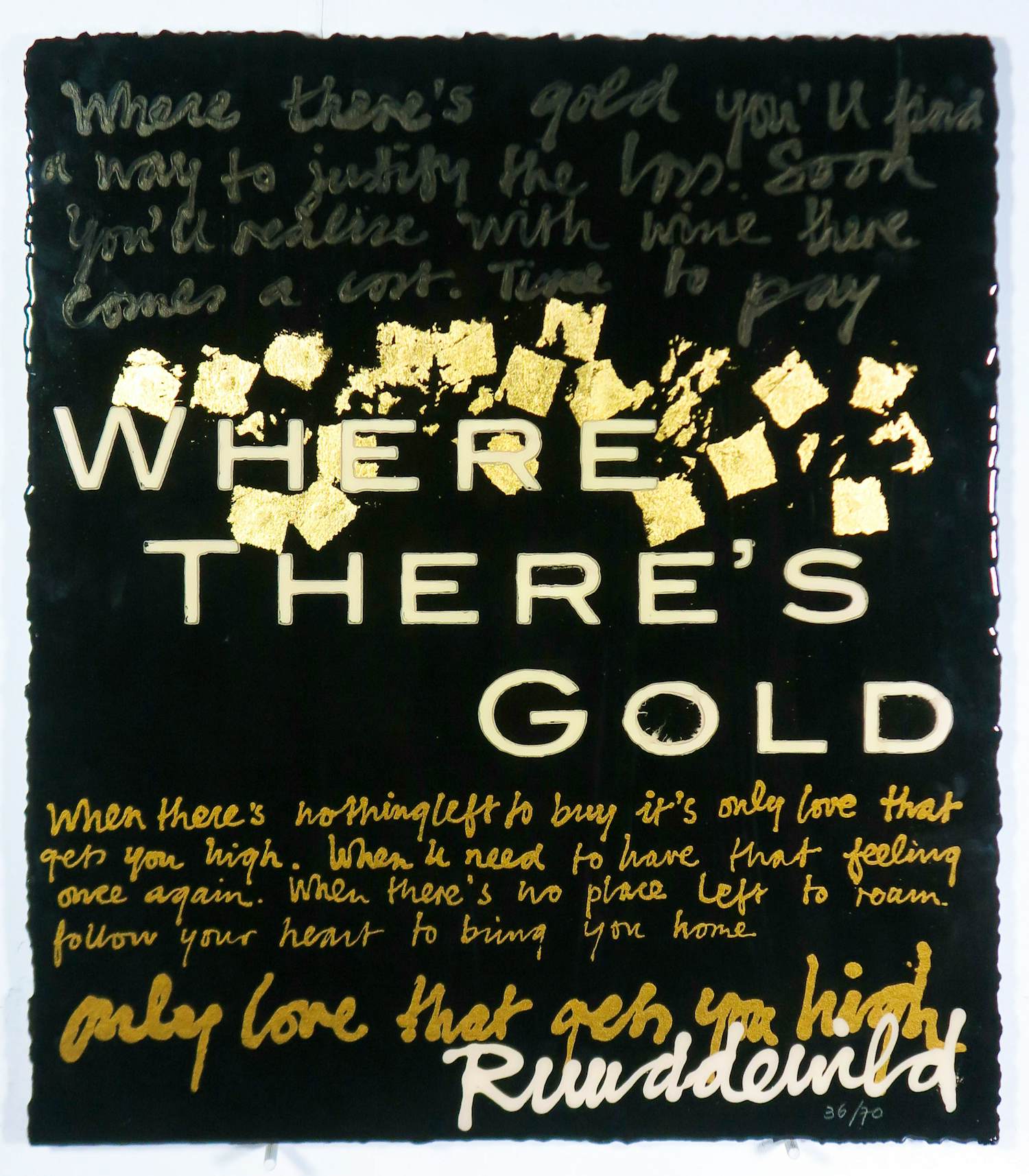 Ruud de Wild - Zeefdruk bevestigd op dibond, Where there's gold verkocht voor € 150!