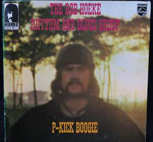 Rob Hoeke Rhythm & Blues Group - P-Kick Boogie verkocht voor € 1!