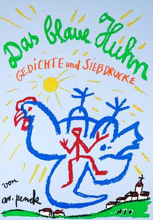 A.R. Penck - Zeefdruk op karton, Das Blaue Huhn verkocht voor € 500!